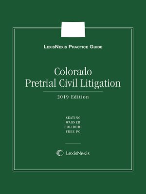 cover image of LexisNexis Practice Guide: Colorado Pretrial Civil Litigation